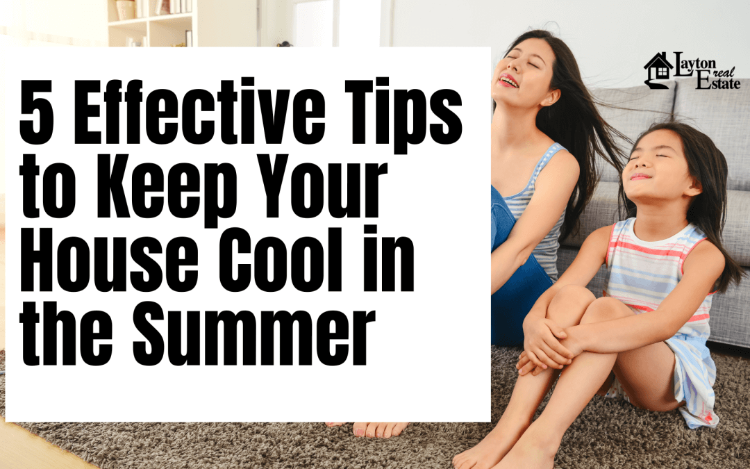 5 Effective Tips to Keep Your House Cool in the Kansas Summer