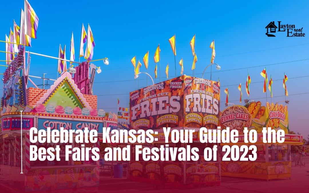 Celebrate Kansas: Your Guide to the Best Fairs and Festivals of 2023