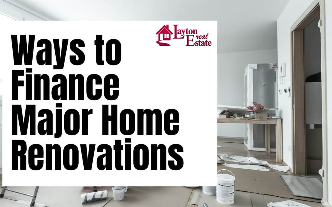 Ways to Finance Major Home Renovations