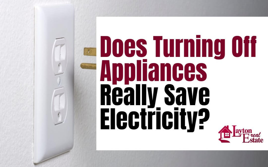 Does Turning Off Appliances Really Save Electricity?