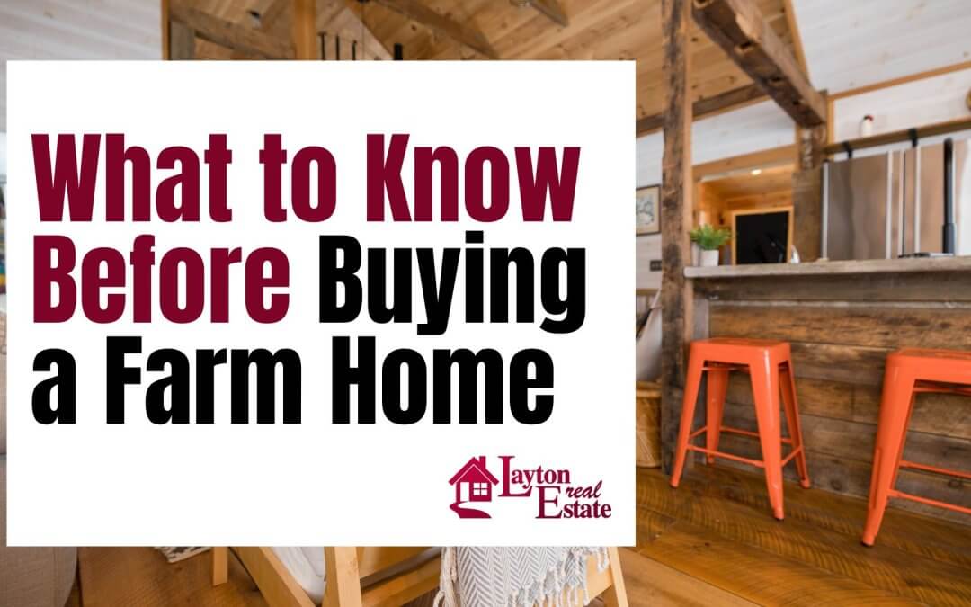 What to Know Before Buying a Farm Home