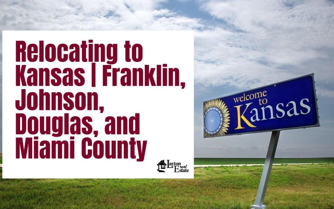 Relocating to Kansas | Franklin, Johnson, Douglas, and Miami County